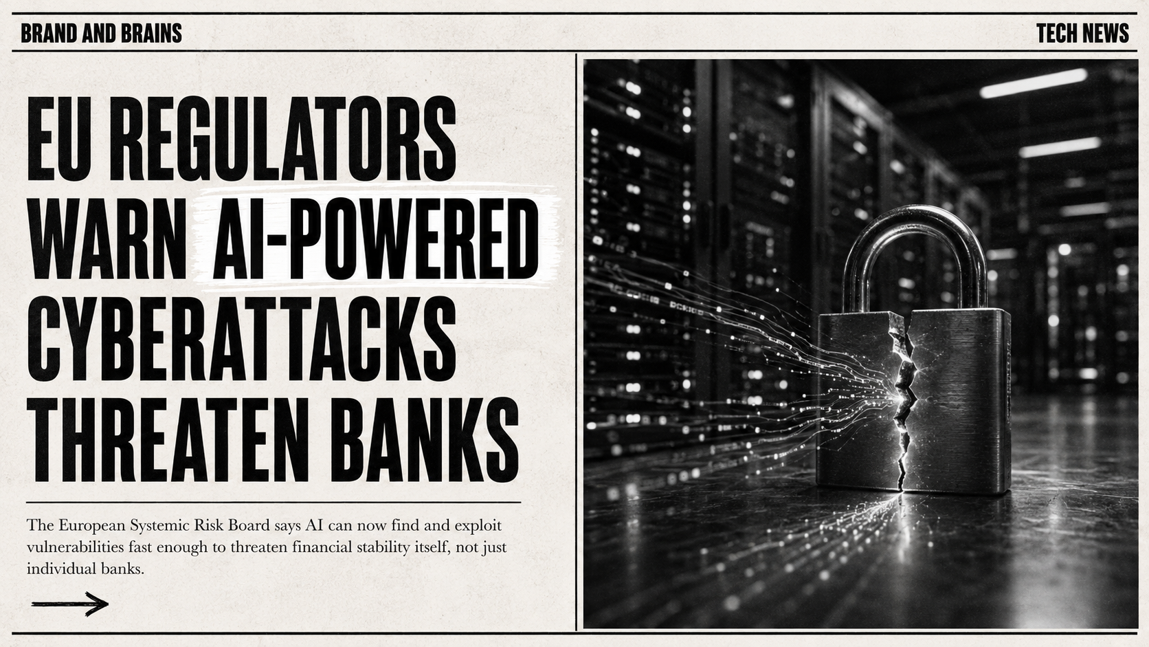 European Regulators Just Called AI-Powered Cyberattacks a Threat to Financial Stability